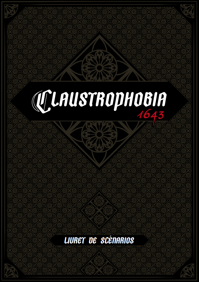 Claustrophobia 1643 - Le livret de scénarios